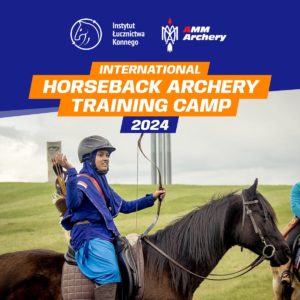 International Horse Archery Training Camp – Bialystok 2024